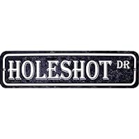 Holeshot Dr Metal Sign 12