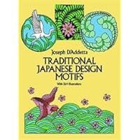 Traditional Japanese Design Motifs (Dover Pictorial Archive) Traditional Japanese Design Motifs (Dover Pictorial Archive) Paperback