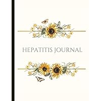 Hepatitis Journal: Beautiful Journal With Pain, Symptom and Mood Trackers Food Logs, Quotes, Mindfulness Exercises, Gratitude Prompts and more.