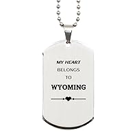 Proud Wyoming State Gifts, My heart belongs to Wyoming, Lovely Birthday Wyoming State Silver Dog Tag For Men Women