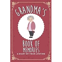 Grandma's Book of Memories: The gift to help you get to know your Grandma's precious memories