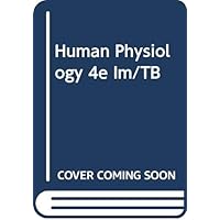 HUMAN PHYSIOLOGY 4E IM/TB