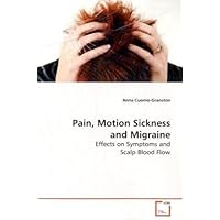 Pain, Motion Sickness and Migraine: Effects on Symptoms and Scalp Blood Flow