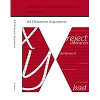 Ad Hominem Arguments (Studies in Rhetoric and Communication) Ad Hominem Arguments (Studies in Rhetoric and Communication) Hardcover Kindle Paperback