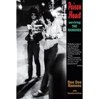 Poison Heart: Surviving the Ramones Poison Heart: Surviving the Ramones Paperback