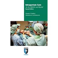 Intrapartum Care for the MRCOG and Beyond (Membership of the Royal College of Obstetricians and Gynaecologists and Beyond) Intrapartum Care for the MRCOG and Beyond (Membership of the Royal College of Obstetricians and Gynaecologists and Beyond) Kindle Paperback