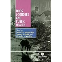 Dogs, Zoonoses and Public Health Dogs, Zoonoses and Public Health Hardcover Paperback
