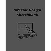 Interior Design Journal / Notebook: Blank Pages With A Matte Finish (8.5