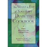 The What To Eat If You Have Diabetes Cookbook The What To Eat If You Have Diabetes Cookbook Paperback