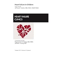 Heart Failure in Children: An Issue of Heart Failure Clinics (The Clinics: Internal Medicine, Vol. 6, No. 4) (October, 2010) (Volume 6-4) Heart Failure in Children: An Issue of Heart Failure Clinics (The Clinics: Internal Medicine, Vol. 6, No. 4) (October, 2010) (Volume 6-4) Hardcover