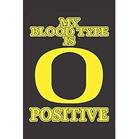 MY BLOOD TYPE IS O+ POSITIVE: 6x9 inch | lined | ruled paper | notebook | notes