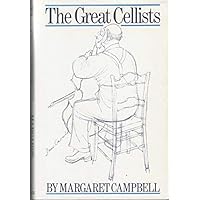 Great Cellists Great Cellists Hardcover Paperback Mass Market Paperback