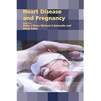 Heart Disease and Pregnancy Heart Disease and Pregnancy Paperback