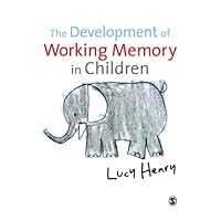 The Development of Working Memory in Children (Discoveries & Explanations in Child Development) The Development of Working Memory in Children (Discoveries & Explanations in Child Development) Paperback eTextbook Hardcover Mass Market Paperback