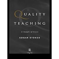 Quality Teaching: A Sample of Cases Quality Teaching: A Sample of Cases Kindle Paperback Hardcover