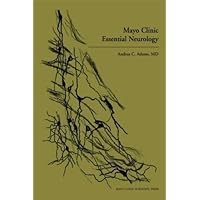 Mayo Clinic Essential Neurology Mayo Clinic Essential Neurology Paperback