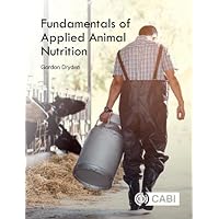 Fundamentals of Applied Animal Nutrition Fundamentals of Applied Animal Nutrition Paperback Kindle