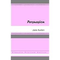 Persuasion [with Biographical Introduction] Persuasion [with Biographical Introduction] Kindle Paperback Audible Audiobook Hardcover Mass Market Paperback MP3 CD Flexibound