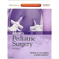 Ashcraft's Pediatric Surgery: Expert Consult - Online + Print Ashcraft's Pediatric Surgery: Expert Consult - Online + Print Hardcover