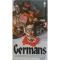 GERMANS, BIOGRAPHY OF AN OBSESSION GERMANS, BIOGRAPHY OF AN OBSESSION Paperback Mass Market Paperback