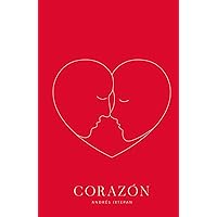Corazón (Spanish Edition) Corazón (Spanish Edition) Paperback Hardcover