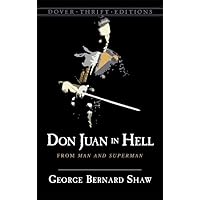 Don Juan in Hell: From Man and Superman (Dover Thrift Editions: Plays) Don Juan in Hell: From Man and Superman (Dover Thrift Editions: Plays) Paperback Kindle