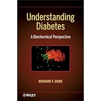 Understanding Diabetes: A Biochemical Perspective Understanding Diabetes: A Biochemical Perspective Kindle Paperback