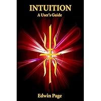Intuition: A User's Guide Intuition: A User's Guide Kindle