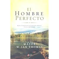 El hombre perfecto: Mira a Dios en accion (Spanish Edition)