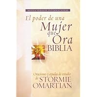 El poder de una mujer que ora Biblia: Oraciones y ayudas de estudio de Stormie Omartian, Nueva Version International (Spanish Edition)