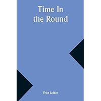 Time In the Round Time In the Round Paperback MP3 CD Library Binding