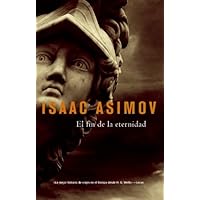 El Fin de la eternidad (Solaris ficción nº 50) (Spanish Edition)