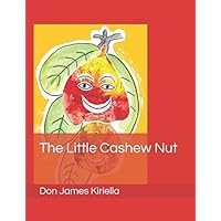 The Little Cashew Nut The Little Cashew Nut Paperback Kindle