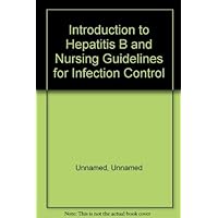 Introduction to Hepatitis B and Nursing Guidelines for Infection Control