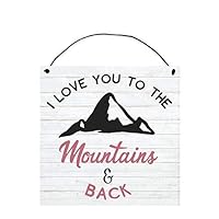 Love You to the Mountains & Back Handmade Wood Sign | Local Legends Designs | Valentine's Day Decor | 6 x 6 INCHES