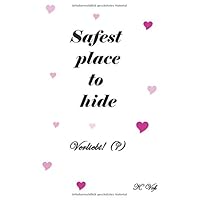 Safest place to hide: Verliebt! (?) (German Edition)