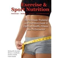 Exercise & Sport Nutrition: Principles, Promises, Science & Recommendations Exercise & Sport Nutrition: Principles, Promises, Science & Recommendations Paperback Kindle
