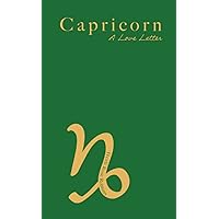 Capricorn: A Love Letter Capricorn: A Love Letter Paperback