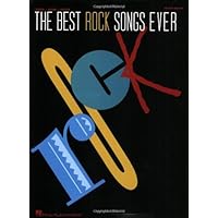 The Best Rock Songs Ever: Piano, Vocal, Guitar