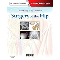 Surgery of the Hip: Expert Consult - Online and Print Surgery of the Hip: Expert Consult - Online and Print Hardcover