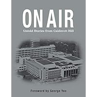 On Air: Untold Stories from Caldecott Hill On Air: Untold Stories from Caldecott Hill Kindle Paperback