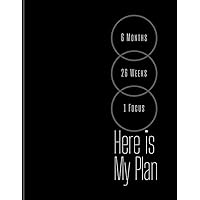 6 months 26 weeks 1 focus: Here Is My Plan: Half Year Undated Agenda - Weekly and Monthly Full View Planner - Productivity Daily Hourly Schedule - ... and Bill Tracker - lined Journaling pages