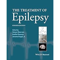 The Treatment of Epilepsy The Treatment of Epilepsy Kindle Hardcover