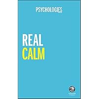 Real Calm: Handle stress and take back control Real Calm: Handle stress and take back control Kindle Paperback