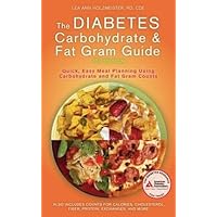 The Diabetes Carbohydrate and Fat Gram Guide The Diabetes Carbohydrate and Fat Gram Guide Paperback Mass Market Paperback
