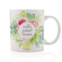 World's Greatest Momma Coffee Mug Pretty Floral Gifts for Mother Mom Stepmom Mother's Day Birthday Christmas Present from Child Daughter Son Children Husband11 oz Ceramic Tea Cup Digibuddha DM0245
