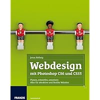 Webdesign mit Adobe Photoshop CS6 Webdesign mit Adobe Photoshop CS6 Hardcover