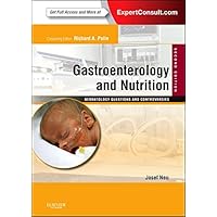 Gastroenterology and Nutrition: Neonatology Questions and Controversies: Expert Consult - Online and Print (Neonatology: Questions & Controversies) Gastroenterology and Nutrition: Neonatology Questions and Controversies: Expert Consult - Online and Print (Neonatology: Questions & Controversies) Hardcover
