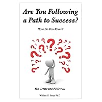 Are You Following a Path to Success?: How Can You Know for Sure?