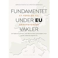 Fundamentet under EU vakler (Danish Edition)